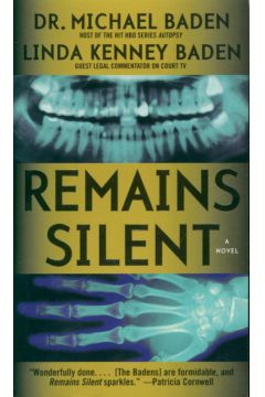 Remains silent - Baden Michael - Michael Baden