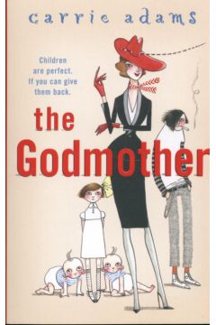 The Goodmother - Adams Carrie - Carrie Adams