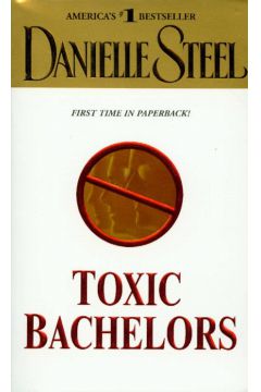 Toxic bachelors - Steel Danielle