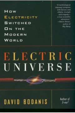 Electric universe - Bodanis David - David Bodanis