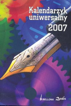 Kalendarzyk uniwersalny 2007 -