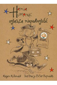 Hania Humorek og�asza niepodleg�o�� Tom 6 - McDonald Megan - Megan McDonald