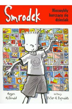 Smrodek niezwyk�y kurcz�cy si� dzieciak - McDonald Megan - Megan McDonald