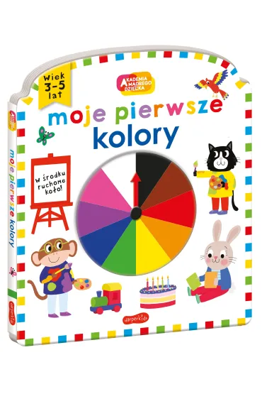 Moje pierwsze kolory. Akademia m�drego dziecka. Moje pierwsze - Roger Priddy
