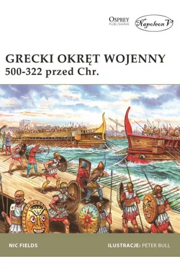 Grecki okr�t wojenny 500-322 przed Chrystusem. - Nic Fields