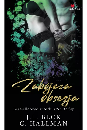 Zab�jcza obsesja. Obsesyjna nami�tno��. Tom 2 - C. Hallman, J. L. Beck