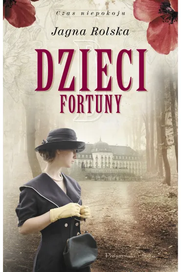Dzieci fortuny. Czas niepokoju. Tom 2 - Jagna Rolska