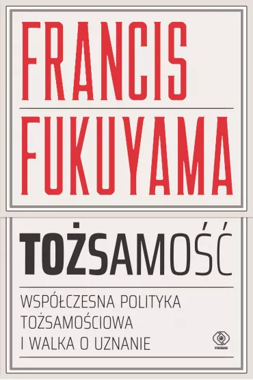 eBook To�samo�� mobi epub - Francis Fukuyama