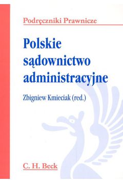 Polskie s�downictwo administracyjne - Zbigniew Kmieciak