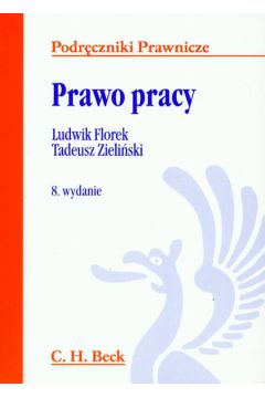 Prawo pracy - Florek Ludwik, Zieli�ski Tadeusz - Tadeusz Zieli�ski