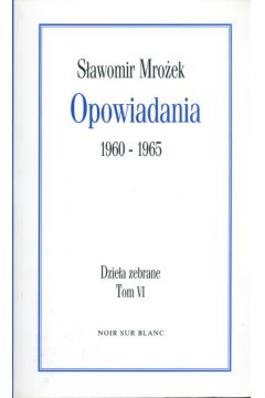 Opowiadania 1960-1965 t.6 - Mro�ek S�awomir - S�awomir Mro�ek