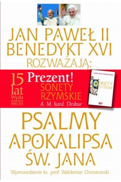Pakiet: Psalmy + Apokalipsa �w. Jana + Sonety rzymskie - Jan Pawe� II / Benedykt XVI / Andrzej Maria kard. Deskur - Andrzej Maria kard. Deskur