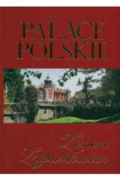 Pa�ace polskie - �yburtowicz Zenon - Zenon �yburtowicz