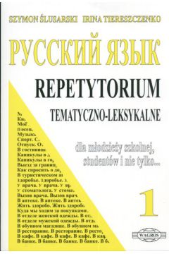Russkij Jazyk 1 Repetytorium tematyczno-leksykalne - �lusarski Sz.,  Tiereszczenko I. - Irina Tiereszczenko, �lusarski Sz