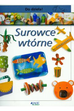 Surowce wt�rne Do dzie�a - Plomer Anna - Anna Plomer