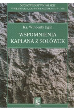 Wspomnienia kap�ana z So��wek - Wincenty Ilgin