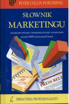 S�ownik marketingu angielsko-polski z indeksem polsko-angielskim