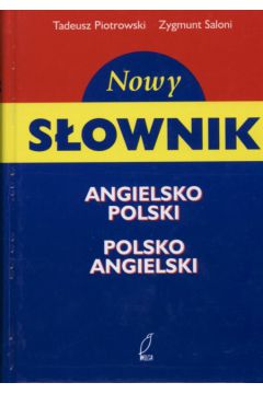 Nowy s�ownik angielsko polski polsko angielski - Piotrowski Tadeusz Saloni Zygmunt - Piotrowski Tadeusz Saloni Zygmunt
