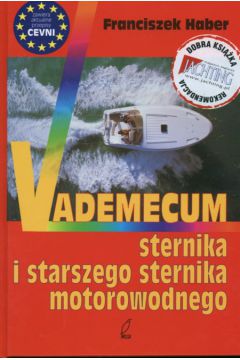 Vademecum sternika i starszego sternika motorowodnego - Franciszek Haber - Franciszek Haber