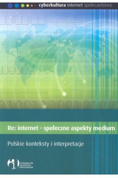 Re: internet - spo�eczne aspekty medium