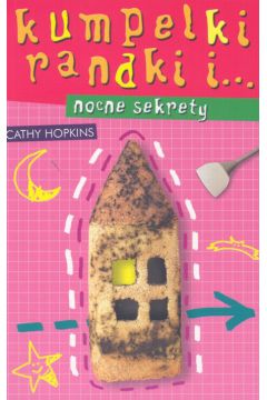 Kumpelki randki i Nocne sekrety t. 4 - Hopkins Cathy - Cathy Hopkins