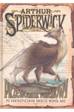 Kroniki Spiderwick Przewodnik terenowy po fantastycznym swiecie wok� nas - Diterlizzi Tony, Black Holly - Tony Diterlizzi