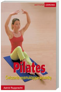 Pilates - Rupprecht Astrid - Rupprecht Astrid