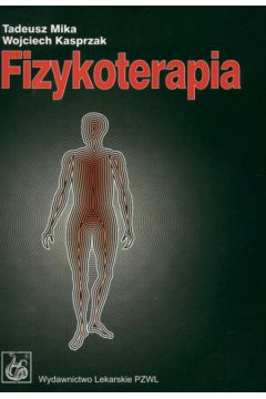 Fizykoterapia - Tadeusz Mika, Wojciech Kasprzak