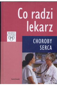 Co radzi lekarz Choroby serca - Gersh Bernard (red.) - Bernard Gersh