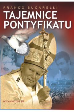 Tajemnice pontyfikatu - Bucarelli Franco - Bucarelli Franco