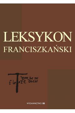 Leksykon duchowo�ci franciszka�skiej