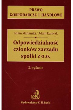 Odpowiedzialno�� cz�onk�w zarz�du sp�ki - Maria�ski Adam, Karolak Adam - Adam Karolak, Adam Maria�ski