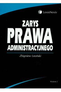 Zarys prawa administracyjnego - Zbigniew Leo�ski