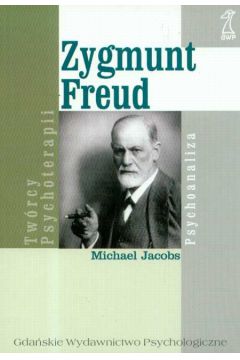 ZYGMUNT FREUD - Jacobs Michael - Michael Jacobs