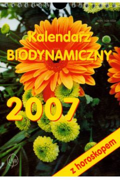 Kalendarz 2007 Biodynamiczny z horoskopem -