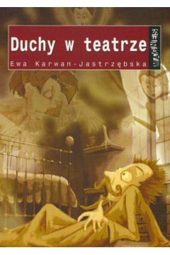 Magnes Duchy w teatrze - Karwan-Jastrz�bska Ewa - Ewa Karwan-Jastrz�bska