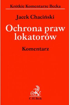 Ochrona praw lokator�w komentarz - Chaci�ski Jacek - Jacek Chaci�ski