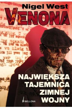 Venona najwi�ksza tajemnica zimnej wojny - West Nigel - Nigel West