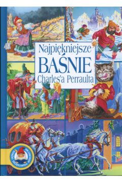 Najpi�kniejsze ba�nie Charlesa Perraulta