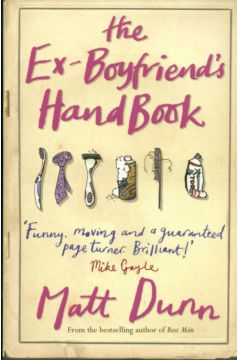 The Ex-Boyfriends's Handbook - Dunn Matt - Matt Dunn