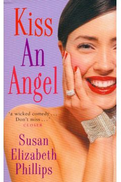 Kiss An Angel - Phillips Susan Elizabeth - Susan Elizabeth Phillips