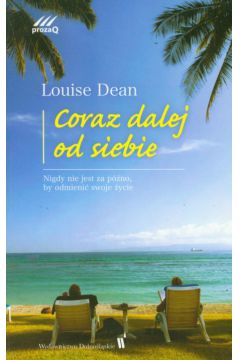 Coraz dalej od siebie - Dean Louise - Dean Louise