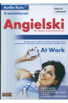 Audio Kurs J�z. angielski dla �redniozaawansowanych At Work + CD - Hadley Kevin