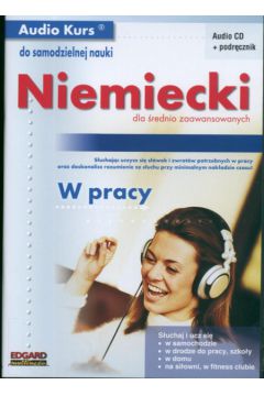 Audio Kurs J�z. niemiecki dla �rednio zaawansowanych W pracy + CD - Utri Reinhold - Reinhold Utri