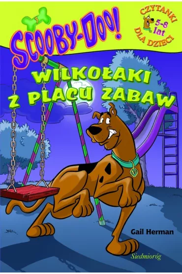 Scooby-Doo! Wilko�aki z placu zabaw - Gail Herman