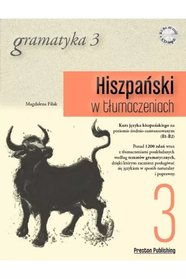 Hiszpa�ski w t�umaczeniach. Gramatyka 3. Poziom B1-B2 + CD - Magdalena Filak