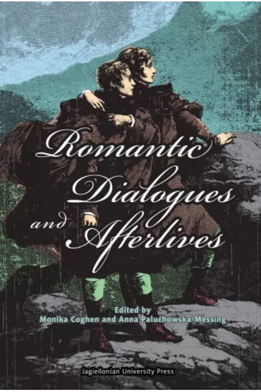 Romantic Dialogues and Afterlives