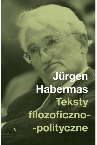 Teksty filozoficzno-polityczne - Jurgen Hebermas