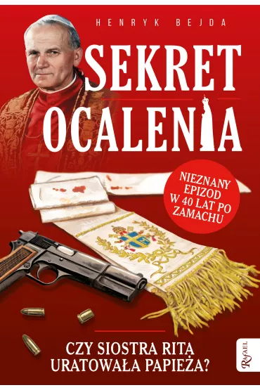 Sekret ocalenia - Henryk Bejda