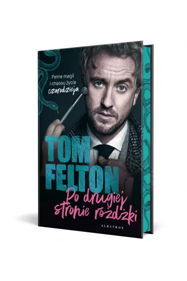 Po drugiej stronie r�d�ki. Wydanie limitowane - Tom Felton